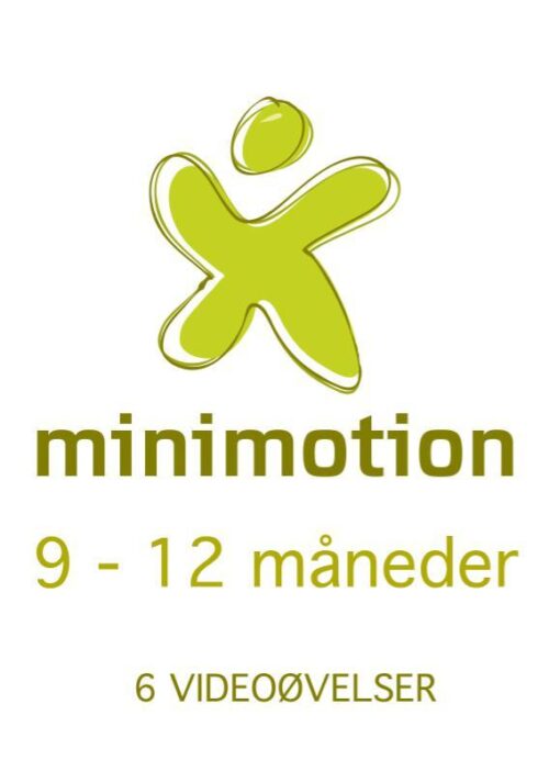 Minimotion 9-12 måneder - nemme lege og øvelser til dig og din baby