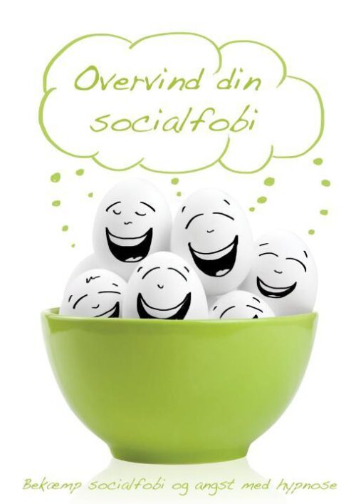 Overvind din socialfobi - Bekæmp social angst og fobi med hypnose